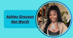 ashley-grayson-net-worth